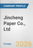 Jincheng Paper Co., Ltd. Fundamental Company Report Including Financial, SWOT, Competitors and Industry Analysis- Product Image