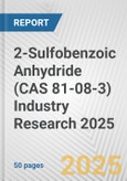 2-Sulfobenzoic Anhydride (CAS 81-08-3) Industry Research 2025: Global and Regional Market Trends 2019-2024 and Forecast to 2029- Product Image