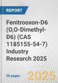 Fenitrooxon-D6 (O,O-Dimethyl-D6) (CAS 1185155-54-7) Industry Research 2025: Global and Regional Market Trends 2019-2024 and Forecast to 2029- Product Image
