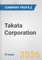 Takata Corporation Fundamental Company Report Including Financial, SWOT, Competitors and Industry Analysis - Product Thumbnail Image