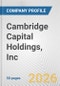 Cambridge Capital Holdings, Inc. Fundamental Company Report Including Financial, SWOT, Competitors and Industry Analysis - Product Thumbnail Image