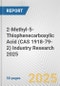 2-Methyl-5-Thiophenecarboxylic Acid (CAS 1918-79-2) Industry Research 2025: Global and Regional Market Trends 2019-2024 and Forecast to 2029 - Product Thumbnail Image