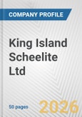 King Island Scheelite Ltd . Fundamental Company Report Including Financial, SWOT, Competitors and Industry Analysis- Product Image