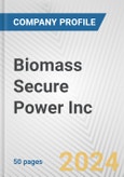 Biomass Secure Power Inc. Fundamental Company Report Including Financial, SWOT, Competitors and Industry Analysis- Product Image