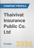 Thaivivat Insurance Public Co. Ltd. Fundamental Company Report Including Financial, SWOT, Competitors and Industry Analysis- Product Image