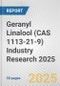 Geranyl Linalool (CAS 1113-21-9) Industry Research 2025: Global and Regional Market Trends 2019-2024 and Forecast to 2029 - Product Image