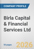 Birla Capital & Financial Services Ltd Fundamental Company Report Including Financial, SWOT, Competitors and Industry Analysis- Product Image