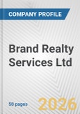 Brand Realty Services Ltd Fundamental Company Report Including Financial, SWOT, Competitors and Industry Analysis- Product Image