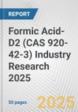 Formic Acid-D2 (CAS 920-42-3) Industry Research 2025: Global and Regional Market Trends 2019-2024 and Forecast to 2029- Product Image