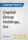 Capital Group Holdings, Inc. Fundamental Company Report Including Financial, SWOT, Competitors and Industry Analysis- Product Image