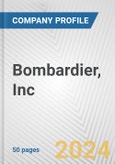 Bombardier, Inc. Fundamental Company Report Including Financial, SWOT, Competitors and Industry Analysis- Product Image