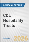 CDL Hospitality Trusts Fundamental Company Report Including Financial, SWOT, Competitors and Industry Analysis- Product Image