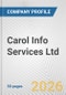 Carol Info Services Ltd. Fundamental Company Report Including Financial, SWOT, Competitors and Industry Analysis - Product Thumbnail Image