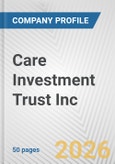 Care Investment Trust Inc. Fundamental Company Report Including Financial, SWOT, Competitors and Industry Analysis- Product Image