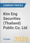 Kim Eng Securities (Thailand) Public Co. Ltd. Fundamental Company Report Including Financial, SWOT, Competitors and Industry Analysis - Product Thumbnail Image