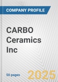 CARBO Ceramics Inc. Fundamental Company Report Including Financial, SWOT, Competitors and Industry Analysis- Product Image