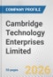 Cambridge Technology Enterprises Limited Fundamental Company Report Including Financial, SWOT, Competitors and Industry Analysis - Product Thumbnail Image