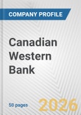 Canadian Western Bank Fundamental Company Report Including Financial, SWOT, Competitors and Industry Analysis- Product Image