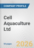 Cell Aquaculture Ltd Fundamental Company Report Including Financial, SWOT, Competitors and Industry Analysis- Product Image