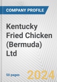 Kentucky Fried Chicken (Bermuda) Ltd. Fundamental Company Report Including Financial, SWOT, Competitors and Industry Analysis- Product Image