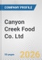 Canyon Creek Food Co. Ltd. Fundamental Company Report Including Financial, SWOT, Competitors and Industry Analysis - Product Thumbnail Image