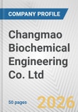 Changmao Biochemical Engineering Co. Ltd. Fundamental Company Report Including Financial, SWOT, Competitors and Industry Analysis- Product Image