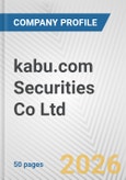 kabu.com Securities Co Ltd. Fundamental Company Report Including Financial, SWOT, Competitors and Industry Analysis- Product Image