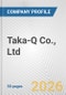 Taka-Q Co., Ltd. Fundamental Company Report Including Financial, SWOT, Competitors and Industry Analysis - Product Thumbnail Image