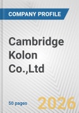 Cambridge Kolon Co.,Ltd. Fundamental Company Report Including Financial, SWOT, Competitors and Industry Analysis- Product Image