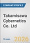 Takamisawa Cybernetics Co. Ltd. Fundamental Company Report Including Financial, SWOT, Competitors and Industry Analysis - Product Thumbnail Image