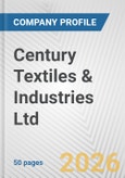 Century Textiles & Industries Ltd. Fundamental Company Report Including Financial, SWOT, Competitors and Industry Analysis- Product Image