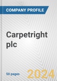 Carpetright plc Fundamental Company Report Including Financial, SWOT, Competitors and Industry Analysis- Product Image