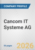 Cancom IT Systeme AG Fundamental Company Report Including Financial, SWOT, Competitors and Industry Analysis- Product Image
