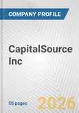 CapitalSource Inc. Fundamental Company Report Including Financial, SWOT, Competitors and Industry Analysis- Product Image