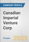 Canadian Imperial Venture Corp. Fundamental Company Report Including Financial, SWOT, Competitors and Industry Analysis - Product Thumbnail Image