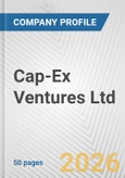 Cap-Ex Ventures Ltd. Fundamental Company Report Including Financial, SWOT, Competitors and Industry Analysis- Product Image