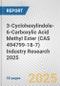 3-Cyclohexylindole-6-Carboxylic Acid Methyl Ester (CAS 494799-18-7) Industry Research 2025: Global and Regional Market Trends 2019-2024 and Forecast to 2029 - Product Thumbnail Image