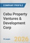 Cebu Property Ventures & Development Corp. Fundamental Company Report Including Financial, SWOT, Competitors and Industry Analysis - Product Thumbnail Image