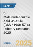 3-Maleimidobenzoic Acid Chloride (CAS 61960-57-4) Industry Research 2025: Global and Regional Market Trends 2019-2024 and Forecast to 2029- Product Image