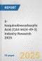 3-Isoquinolinecarboxylic Acid (CAS 6624-49-3) Industry Research 2025: Global and Regional Market Trends 2019-2024 and Forecast to 2029 - Product Thumbnail Image
