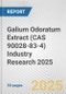 Galium Odoratum Extract (CAS 90028-83-4) Industry Research 2025: Global and Regional Market Trends 2019-2024 and Forecast to 2029 - Product Thumbnail Image