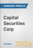 Capital Securities Corp. Fundamental Company Report Including Financial, SWOT, Competitors and Industry Analysis- Product Image