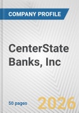 CenterState Banks, Inc. Fundamental Company Report Including Financial, SWOT, Competitors and Industry Analysis- Product Image