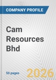 Cam Resources Bhd Fundamental Company Report Including Financial, SWOT, Competitors and Industry Analysis- Product Image