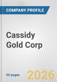 Cassidy Gold Corp. Fundamental Company Report Including Financial, SWOT, Competitors and Industry Analysis- Product Image