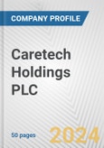 Caretech Holdings PLC Fundamental Company Report Including Financial, SWOT, Competitors and Industry Analysis- Product Image