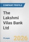 The Lakshmi Vilas Bank Ltd. Fundamental Company Report Including Financial, SWOT, Competitors and Industry Analysis - Product Thumbnail Image