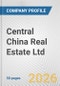 Central China Real Estate Ltd. Fundamental Company Report Including Financial, SWOT, Competitors and Industry Analysis - Product Thumbnail Image