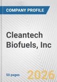 Cleantech Biofuels, Inc. Fundamental Company Report Including Financial, SWOT, Competitors and Industry Analysis- Product Image