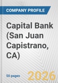 Capital Bank (San Juan Capistrano, CA) Fundamental Company Report Including Financial, SWOT, Competitors and Industry Analysis- Product Image